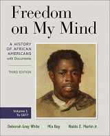 9781319243005-1319243002-Freedom on My Mind, Volume One: A History of African Americans, with Documents