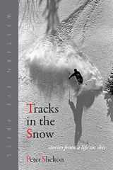 9780941283472-094128347X-Tracks in the Snow: Stories from a Life on Skis