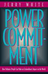 9780891099857-0891099859-The Power of Commitment: How Ordinary People Can Make an Extraordinary Impact on the World
