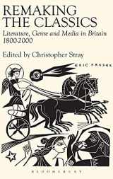 9780715636732-0715636731-Remaking the Classics: Literature, Genre and Media in Britain 1800-2000