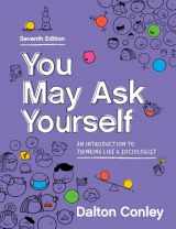 9780393537741-0393537749-You May Ask Yourself: An Introduction to Thinking Like a Sociologist