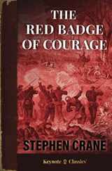 9781949611106-1949611108-The Red Badge of Courage (Annotated Keynote Classics)
