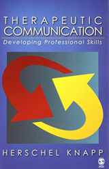 9781412937740-1412937744-Therapeutic Communication: Developing Professional Skills
