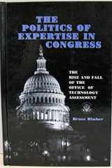 9780791430590-0791430596-The Politics of Expertise in Congress: The Rise and Fall of the Office of Technology Assessment