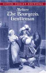 9780486415925-0486415929-The Bourgeois Gentleman (Dover Thrift Editions)