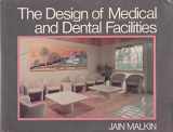 9780442244934-0442244932-The design of medical and dental facilities