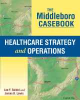 9781567936285-1567936288-The Middleboro Casebook: Healthcare Strategy and Operations