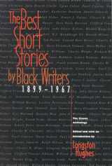 9780316380317-0316380318-The Best Short Stories by Black Writers, 1899-1967: The Classic Anthology