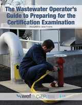9781572783331-1572783338-The Wastewater Operator's Guide to Preparing for the Certification Examination