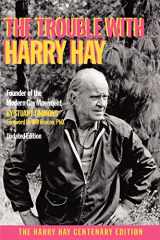 9781938246005-1938246004-The Trouble with Harry Hay