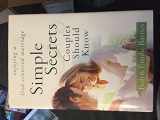 9781615230518-1615230513-Simple Secrets Couples Should Know, revised updated [hardback]
