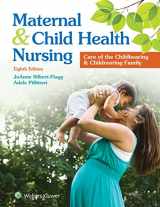 9781496348135-1496348133-Maternal and Child Health Nursing: Care of the Childbearing and Childrearing Family