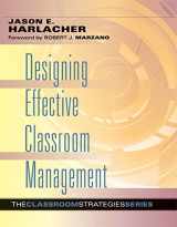 9780990345855-0990345858-Designing Effective Classroom Management (Classroom Strategies)