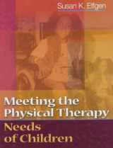 9780803602502-0803602502-Meeting the Physical Therapy Needs of Children