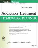 9781118560594-1118560590-Addiction Treatment Homework Planner (PracticePlanners)