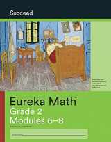 9781640540392-1640540393-Eureka Math, Succeed, Grade 2 Modules 6-8, c. 2015 9781640540392, 1640540393