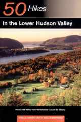 9780881505573-0881505579-50 Hikes in the Lower Hudson Valley: Hikes and Walks from Westchester County to Albany (50 Hikes Series)
