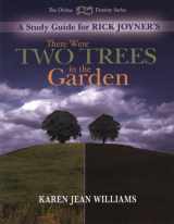 9781599334363-1599334364-THERE WERE TWO TREES IN THE GARDEN STUDY GUIDE