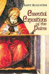 9781565485105-1565485106-Essential Expositions of the Psalms: (Classroom Resource Edition) (The Works of Saint Augustine: A Translation for the 21st Century)