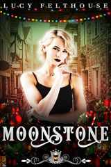 9781676621690-1676621695-Moonstone: A Contemporary Reverse Harem Romance Novella (Jewels Cafe: Moonstone)
