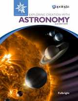 9781940110585-1940110580-Exploring Creation with Astronomy 2nd Edition, Textbook
