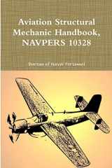 9780359096169-0359096166-Aviation Structural Mechanic Handbook, NAVPERS 10328