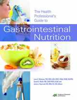 9780880914505-0880914505-The Health Professional's Guide to Gastrointestinal Nutrition
