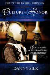 9780768431469-0768431468-Culture of Honor: Sustaining A Supernatural Environment