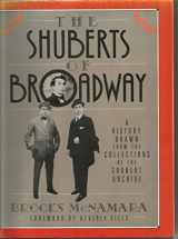 9780195065428-0195065425-The Shuberts of Broadway: A History Drawn from the Collection of the Shubert Archive