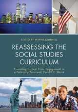 9781475818123-1475818122-Reassessing the Social Studies Curriculum: Promoting Critical Civic Engagement in a Politically Polarized, Post-9/11 World