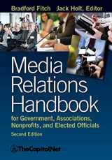9781587331671-1587331675-Media Relations Handbook for Government, Associations, Nonprofits, and Elected Officials, 2e