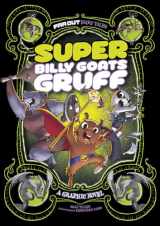 9781434296535-1434296539-Super Billy Goats Gruff: A Graphic Novel (Far Out Fairy Tales)