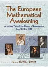 9780486498058-0486498050-The European Mathematical Awakening: A Journey Through the History of Mathematics from 1000 to 1800 (Dover Books on Mathematics)