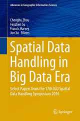 9789811044236-9811044236-Spatial Data Handling in Big Data Era: Select Papers from the 17th IGU Spatial Data Handling Symposium 2016 (Advances in Geographic Information Science)