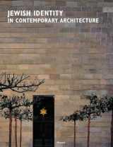 9783791330570-3791330578-Jewish Identity in Contemporary Architecture/Judische Identitat in Der Zeitgenossischen Architektur (English and German Edition)