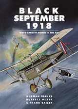 9781911621119-1911621114-Black September 1918: WWI’s Darkest Month in the Air