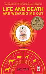 9781611454277-1611454271-Life and Death Are Wearing Me Out: A Novel
