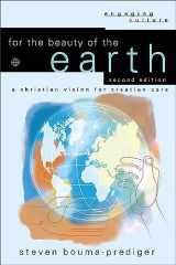 9780801036958-080103695X-For the Beauty of the Earth: A Christian Vision for Creation Care (Engaging Culture)