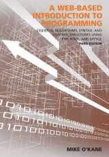 9781611634709-1611634709-A Web-Based Introduction to Programming: Essential Algorithms, Syntax, and Control Structures Using PHP, HTML, and MySQL