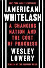 9780358393269-0358393264-American Whitelash: A Changing Nation and the Cost of Progress