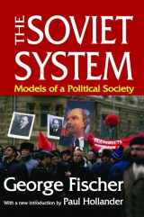 9781138538733-1138538736-The Soviet System: Models of a Political Society
