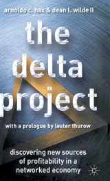 9780312240462-0312240465-The Delta Project: Discovering New Sources of Profitability in a Networked Economy