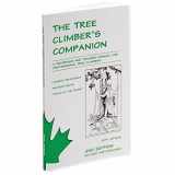 9780615112909-0615112900-The Tree Climber's Companion: A Reference And Training Manual For Professional Tree Climbers