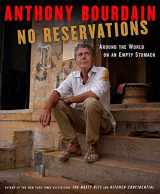9781596914476-1596914475-No Reservations: Around the World on an Empty Stomach