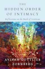 9780805243574-0805243577-The Hidden Order of Intimacy: Reflections on the Book of Leviticus
