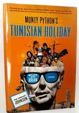 9780312533793-0312533799-Monty Python's Tunisian Holiday: My Life with Brian