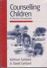 9780761947288-0761947280-Counselling Children: A Practical Introduction