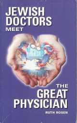 9781881022343-188102234X-Jewish Doctors Meet the Great Physician