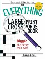 9781593376444-1593376448-The Everything Large-Print Crosswords Book: Bigger and Better than Ever!