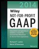 9781118734308-1118734300-Wiley Not-for-Profit GAAP 2014: Interpretation and Application of Generally Accepted Accounting Principles